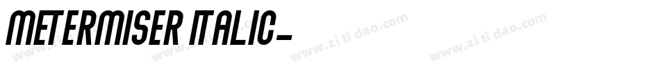 Metermiser Italic字体转换